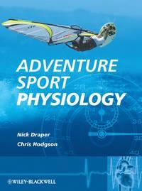 Adventure Sport Physiology - Hodgson Christopher