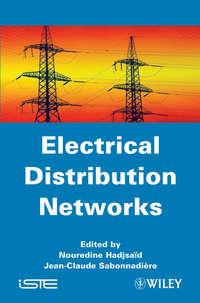 Electrical Distribution Networks - Sabonnadière Jean-Claude