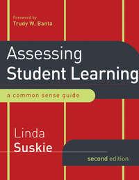 Assessing Student Learning. A Common Sense Guide,  audiobook. ISDN33824534