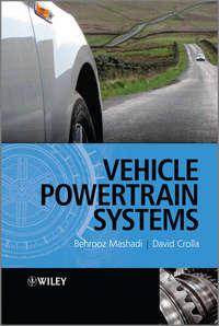Vehicle Powertrain Systems. Integration and Optimization - Mashadi Behrooz