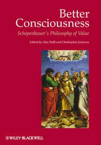 Better Consciousness. Schopenhauers Philosophy of Value - Janaway Christopher