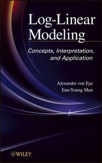 Log-Linear Modeling. Concepts, Interpretation, and Application - Mun Eun-Young