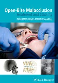 Open-Bite Malocclusion. Treatment and Stability,  audiobook. ISDN33825110