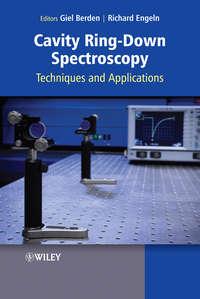 Cavity Ring-Down Spectroscopy. Techniques and Applications,  аудиокнига. ISDN33825694