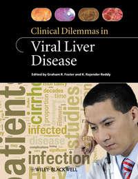 Clinical Dilemmas in Viral Liver Disease - Foster Graham