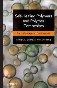 Self-Healing Polymers and Polymer Composites,  audiobook. ISDN33826014