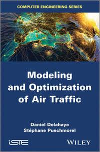 Modeling and Optimization of Air Traffic,  аудиокнига. ISDN33826270
