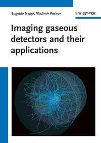 Imaging gaseous detectors and their applications,  аудиокнига. ISDN33826334