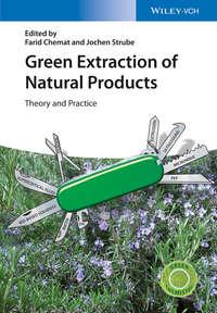 Green Extraction of Natural Products. Theory and Practice,  аудиокнига. ISDN33826526