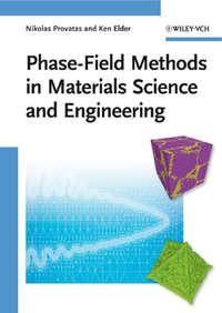 Phase-Field Methods in Materials Science and Engineering,  Hörbuch. ISDN33826670