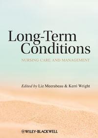 Long-Term Conditions. Nursing Care and Management,  audiobook. ISDN33826678