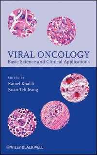 Viral Oncology. Basic Science and Clinical Applications - Jeang Kuan-Teh
