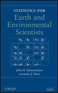Statistics for Earth and Environmental Scientists - Schuenemeyer John
