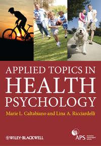 Applied Topics in Health Psychology,  аудиокнига. ISDN33826894