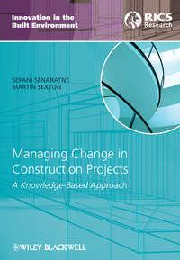 Managing Change in Construction Projects. A Knowledge-Based Approach - Senaratne Sepani