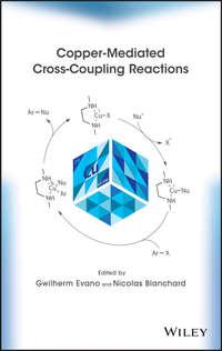Copper-Mediated Cross-Coupling Reactions,  audiobook. ISDN33827414