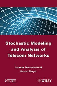 Stochastic Modeling and Analysis of Telecom Networks - Moyal Pascal