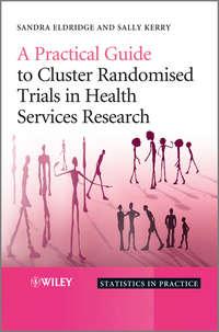 A Practical Guide to Cluster Randomised Trials in Health Services Research,  książka audio. ISDN33827934