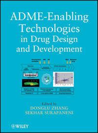 ADME-Enabling Technologies in Drug Design and Development - Surapaneni Sekhar