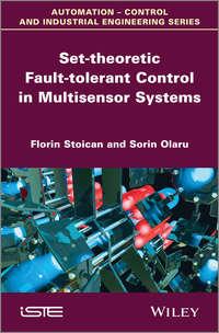 Set-theoretic Fault-tolerant Control in Multisensor Systems,  аудиокнига. ISDN33828086