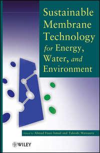 Sustainable Membrane Technology for Energy, Water, and Environment,  Hörbuch. ISDN33828206