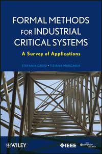 Formal Methods for Industrial Critical Systems. A Survey of Applications, Margaria  Tiziana аудиокнига. ISDN33828318