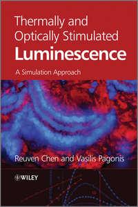Thermally and Optically Stimulated Luminescence. A Simulation Approach,  audiobook. ISDN33828390