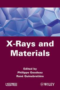 X-Rays and Materials - Goudeau Philippe