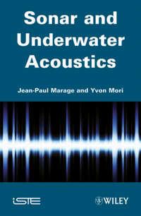 Sonars and Underwater Acoustics - Marage Jean-Paul