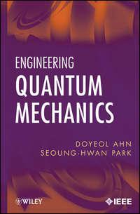 Engineering Quantum Mechanics,  książka audio. ISDN33829270