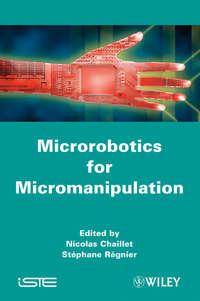 Microrobotics for Micromanipulation - Chaillet Nicolas