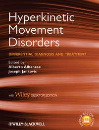 Hyperkinetic Movement Disorders. Differential Diagnosis and Treatment,  audiobook. ISDN33829662