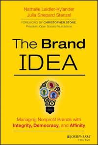 The Brand IDEA. Managing Nonprofit Brands with Integrity, Democracy, and Affinity,  książka audio. ISDN33829702