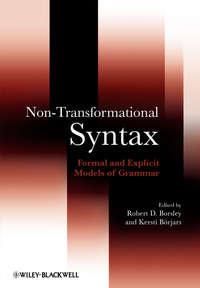 Non-Transformational Syntax. Formal and Explicit Models of Grammar,  audiobook. ISDN33829822