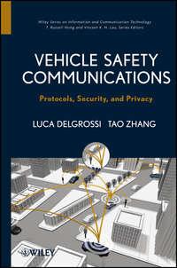 Vehicle Safety Communications. Protocols, Security, and Privacy,  audiobook. ISDN33829902