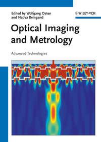 Optical Imaging and Metrology. Advanced Technologies,  książka audio. ISDN33830118