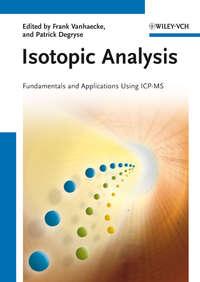 Isotopic Analysis. Fundamentals and Applications Using ICP-MS,  audiobook. ISDN33830174