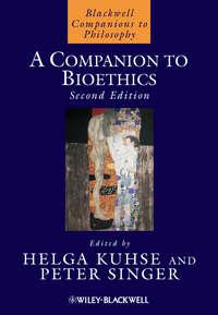 A Companion to Bioethics - Kuhse Helga