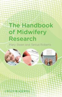 The Handbook of Midwifery Research,  audiobook. ISDN33830606