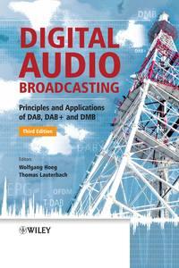 Digital Audio Broadcasting. Principles and Applications of DAB, DAB + and DMB,  audiobook. ISDN33830646