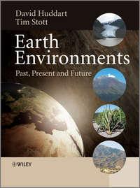 Earth Environments. Past, Present and Future - Huddart David