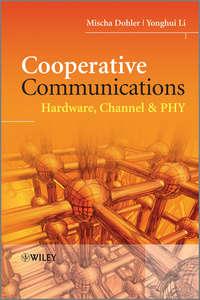 Cooperative Communications. Hardware, Channel and PHY,  аудиокнига. ISDN33830806