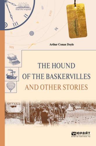The hound of the baskervilles and other stories. Собака баскервилей и другие рассказы, аудиокнига Артура Конана Дойла. ISDN34279623