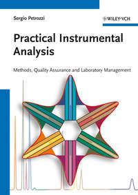 Practical Instrumental Analysis. Methods, Quality Assurance and Laboratory Management, Sergio  Petrozzi Hörbuch. ISDN34363336