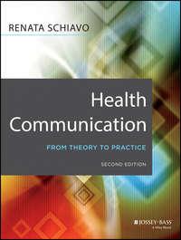Health Communication. From Theory to Practice - Renata Schiavo