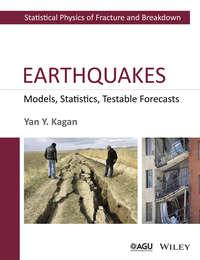 Earthquakes. Models, Statistics, Testable Forecasts,  аудиокнига. ISDN34367968