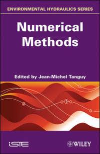 Environmental Hydraulics. Numerical Methods - Jean-Michel Tanguy