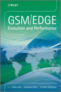 GSM/EDGE. Evolution and Performance,  аудиокнига. ISDN34370160