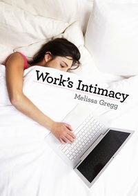 Works Intimacy - Melissa Gregg