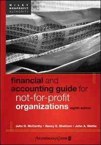 Financial and Accounting Guide for Not-for-Profit Organizations - John Mattie